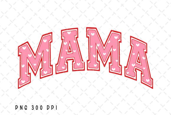 Mama Pink Valentines Day Vday Mom PNG: Your Go-To Design Asset